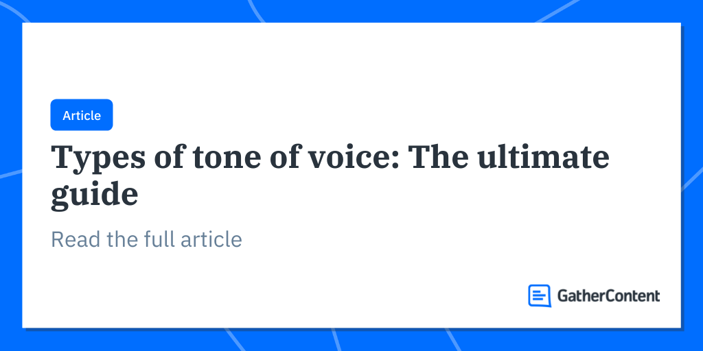 Types of tone of voice The ultimate guide GatherContent